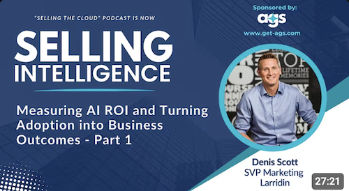 "Any board director should be building their relationship with Larridin." Selling Intelligence #1 with Larridin CMO Denis Scott